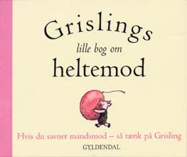 Grislings lille bog om heltemod