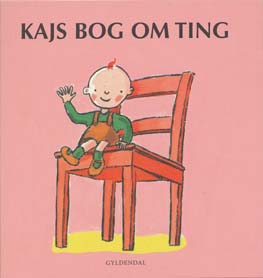 Kajs bog om ting