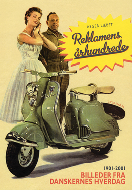 Reklamens århundrede © Gyldendal. Reklamens århundrede