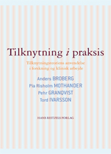 Tilknytning i praksis - Anders Broberg m.fl.