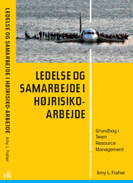 Ledelse og samarbejde i højrisikoarbejde