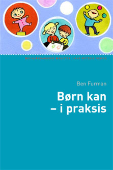 Børn kan - i praksis - Ben Furman