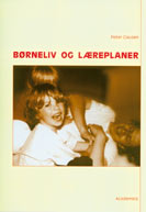 Børneliv og læreplaner