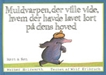 Muldvarpen - mini