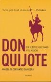 Den kløgtige adelsmand Don Quijote af La Mancha