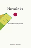 Her står du