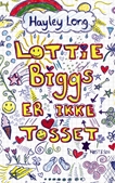 Lottie Biggs er IKKE tosset