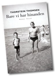 BARE VI HAR HINANDEN