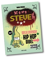 Kong Steves selvlysende hip hop bibel